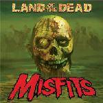 Misfits : Land of the Dead